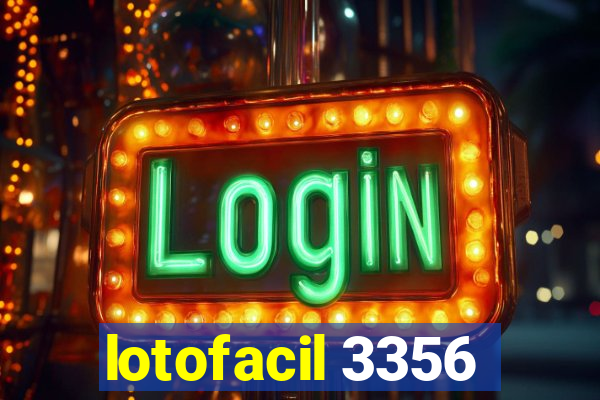 lotofacil 3356